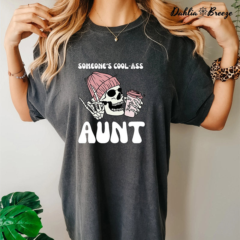Someone's Cool Ass Aunt T-shirt