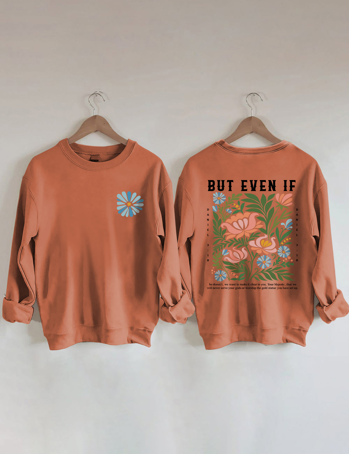 But Even If Wildflower Sweatshirt