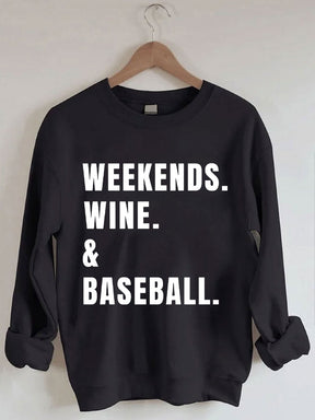 Weekends Wine Baseball Sweatshirt