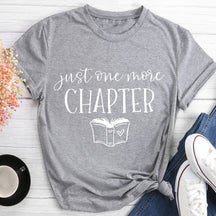 Just One More Chapter T-shirt