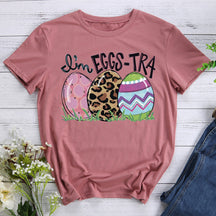 I'm Eggs-tra Easter T-shirt