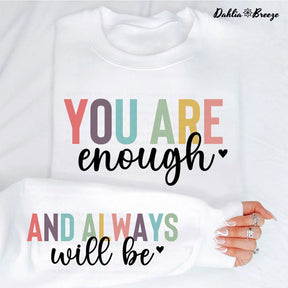 You Are Enough Always Boho Quote Sweatshirt