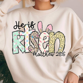 He is Risen Easter Sweatshirt