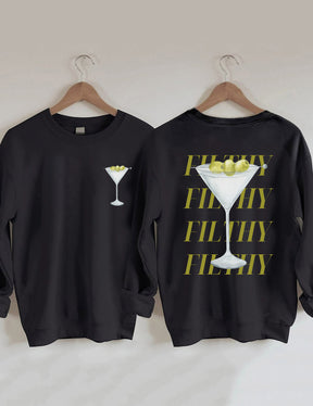 Filthy Martini Sweatshirt