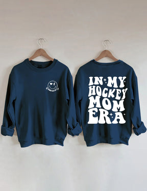 In My Hockey Mom Era Sweatshirt