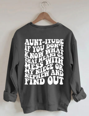 Aunt-itude Sweatshirt