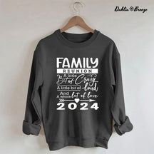 Family Reunion A Whole Lot Of Love 2024 Sweatshirt