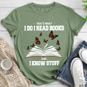 C'est ce que je fais, je lis des livres et je sais des trucs T-shirt