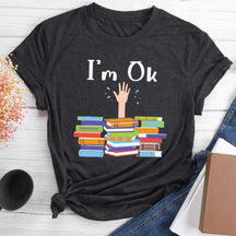 I'm OK Round Neck T-shirt