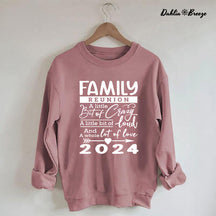 Family Reunion A Whole Lot Of Love 2024 Sweatshirt