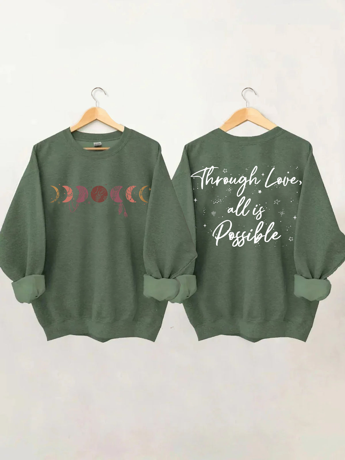 Through Love All Is Possible Sweatshirt