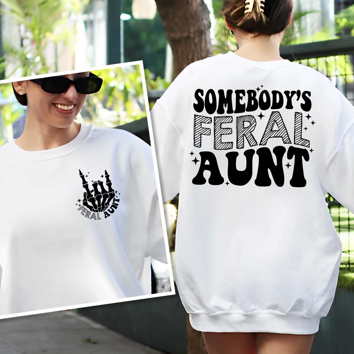 Somebody's Feral Aunt Sweatshirt