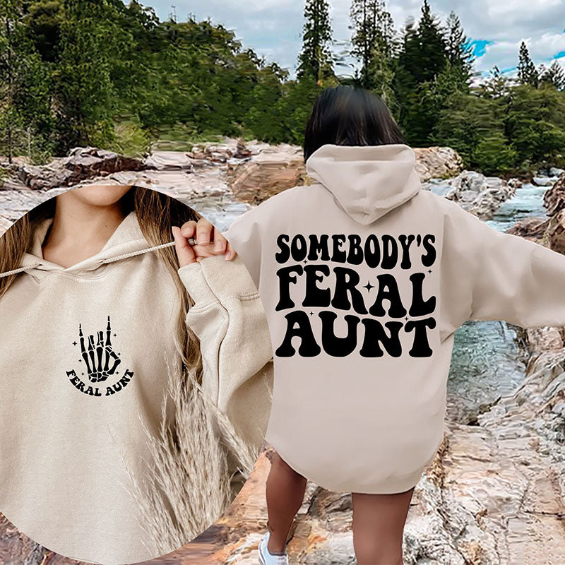 Somebody's Feral Aunt Trendy Hoodie