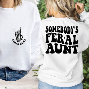 Somebody's Feral Aunt Trendy Sweatshirt