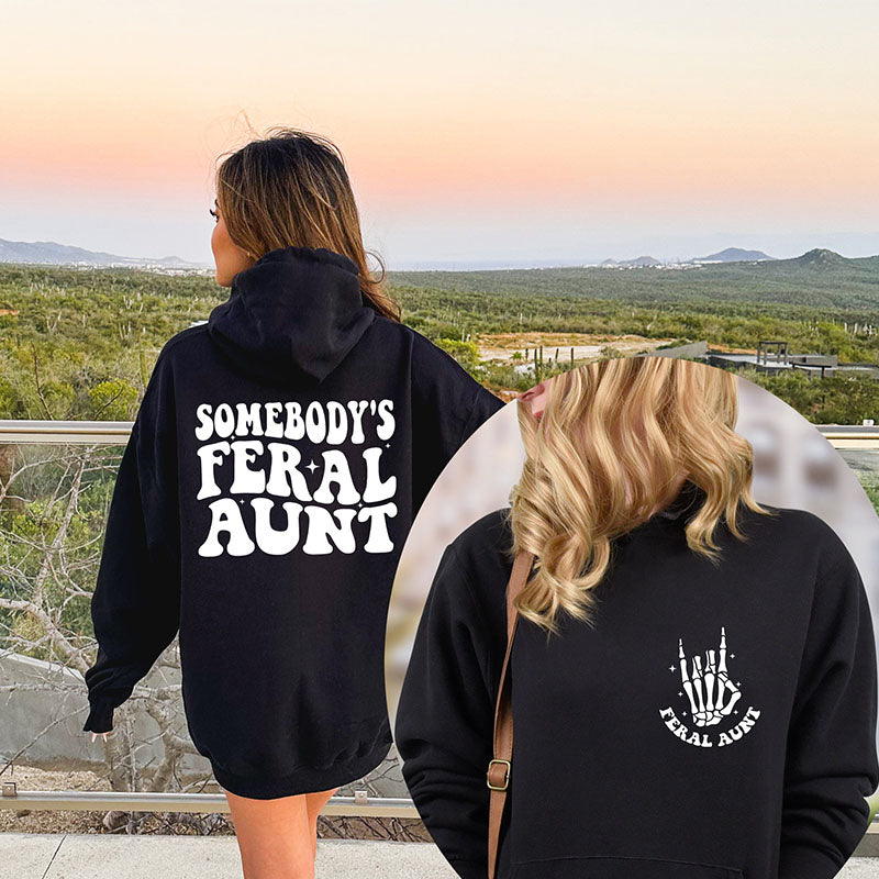 Somebody's Feral Aunt Trendy Hoodie