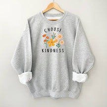 Wählen Sie das Kindness-Sweatshirt mit Blumenmuster