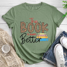 The Book Is Always Better Round Neck T-shirt