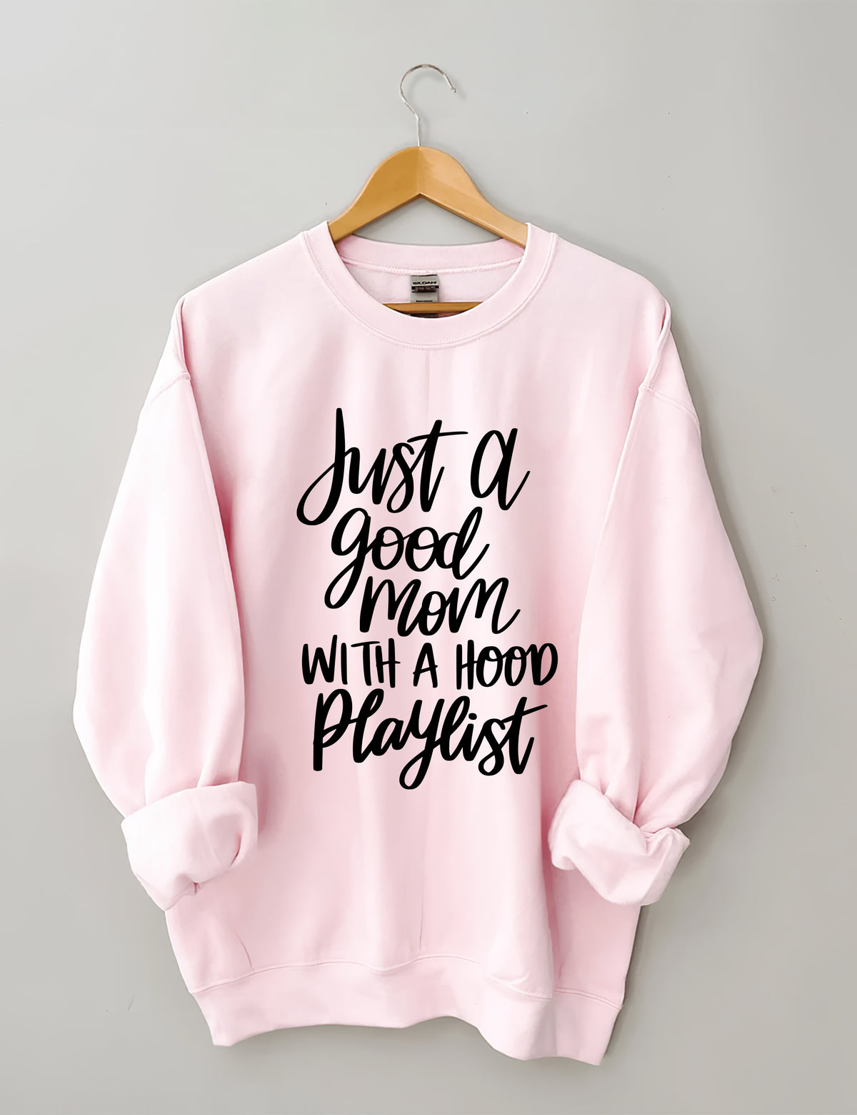 Just A Good Mom With A Hood Playlist-Sweatshirt