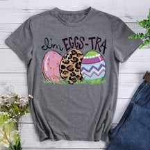 I'm Eggs-tra Easter T-shirt