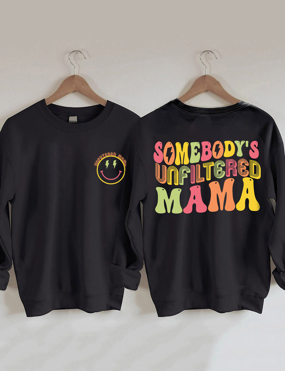 Somebody's Unfiltered Mama Sweatshirt