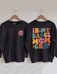 In meinem Dance Mom Era Sweatshirt