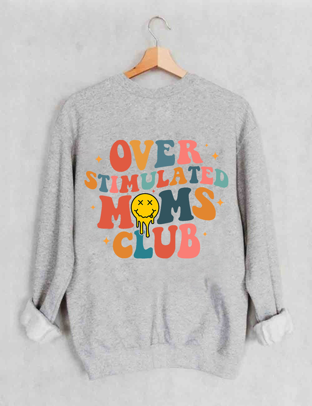 Overstimulated Moms Club Sweatshirt