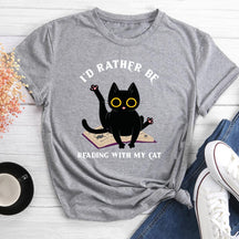 I'd Rather Be Reading With My Cat Round Neck T-shirt