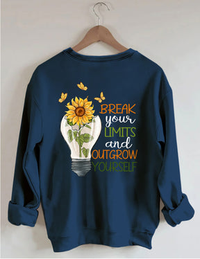 Break Your Limits And Outgrow Yourself Sweatshirt