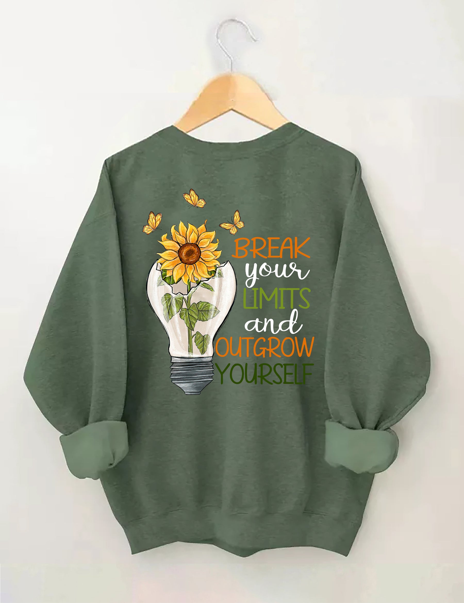 Break Your Limits And Outgrow Yourself Sweatshirt