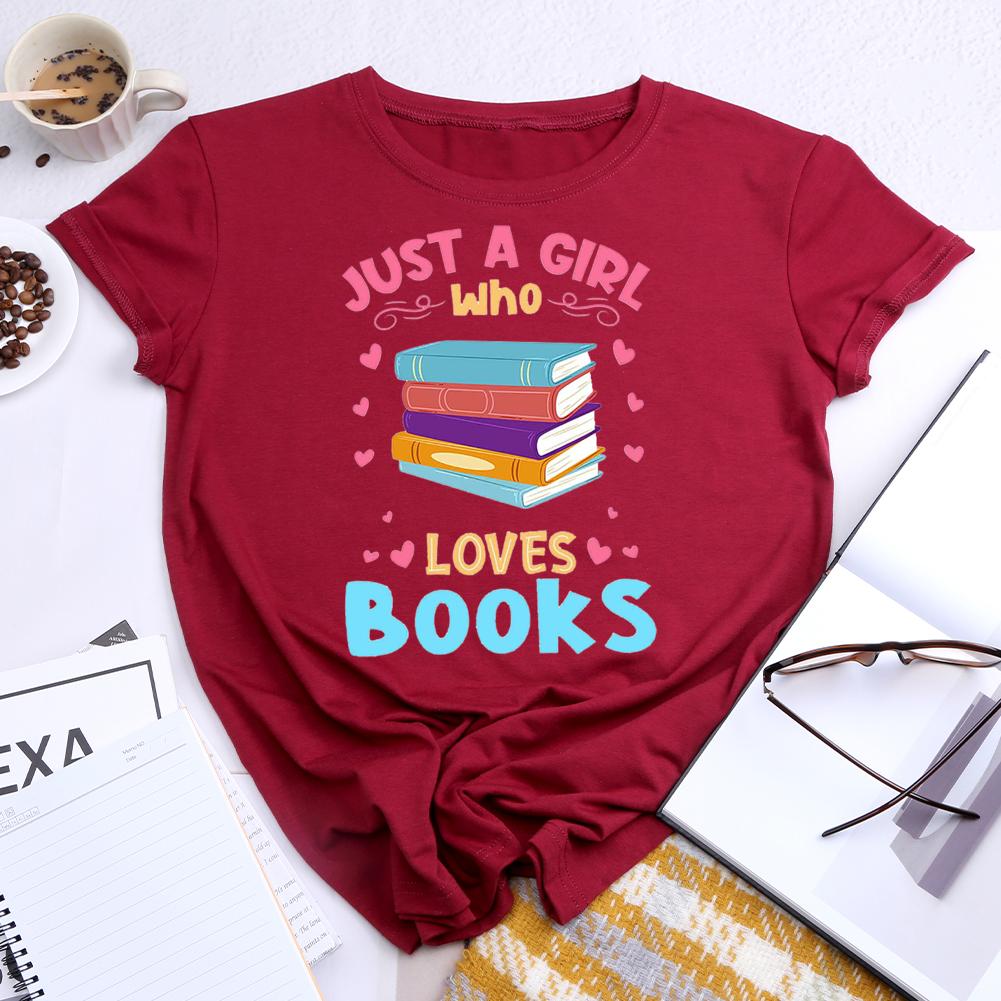 Just A Girl Who Loves Books Round Neck T-shirt