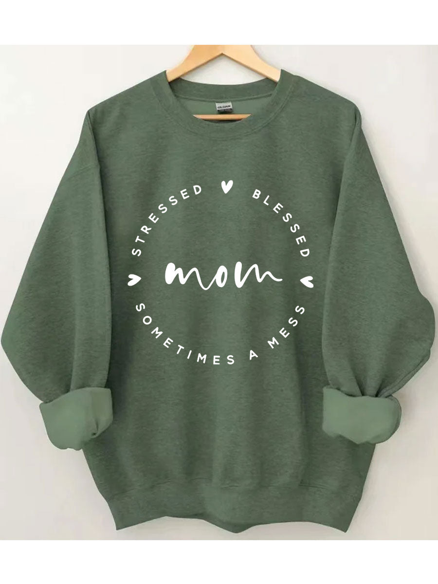 Mama gestresst, gesegnet, manchmal ein Chaos-Sweatshirt