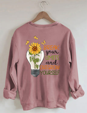 Break Your Limits And Outgrow Yourself Sweatshirt