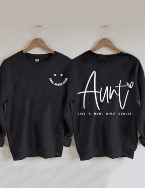 Cooler Aunts Club, Tante Like A Mom Sweatshirt