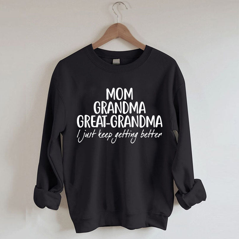 MOM GRANDMA GREAT-GRANDMA Sweatshirt