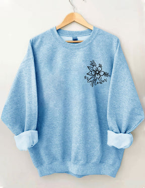 I Like Wildflowers Sweatshirt