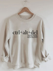 Ctrl Alt Del Funny Sweatshirt