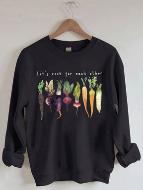 Let's Root For Each Other Sweatshirt