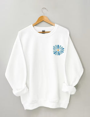 But Even If Wildflower Sweatshirt
