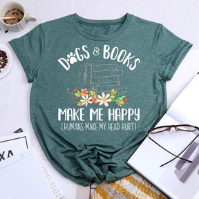 Dogs and Books Make Me Happy T-shirt