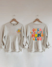 Overstimulated Moms Club Sweatshirt