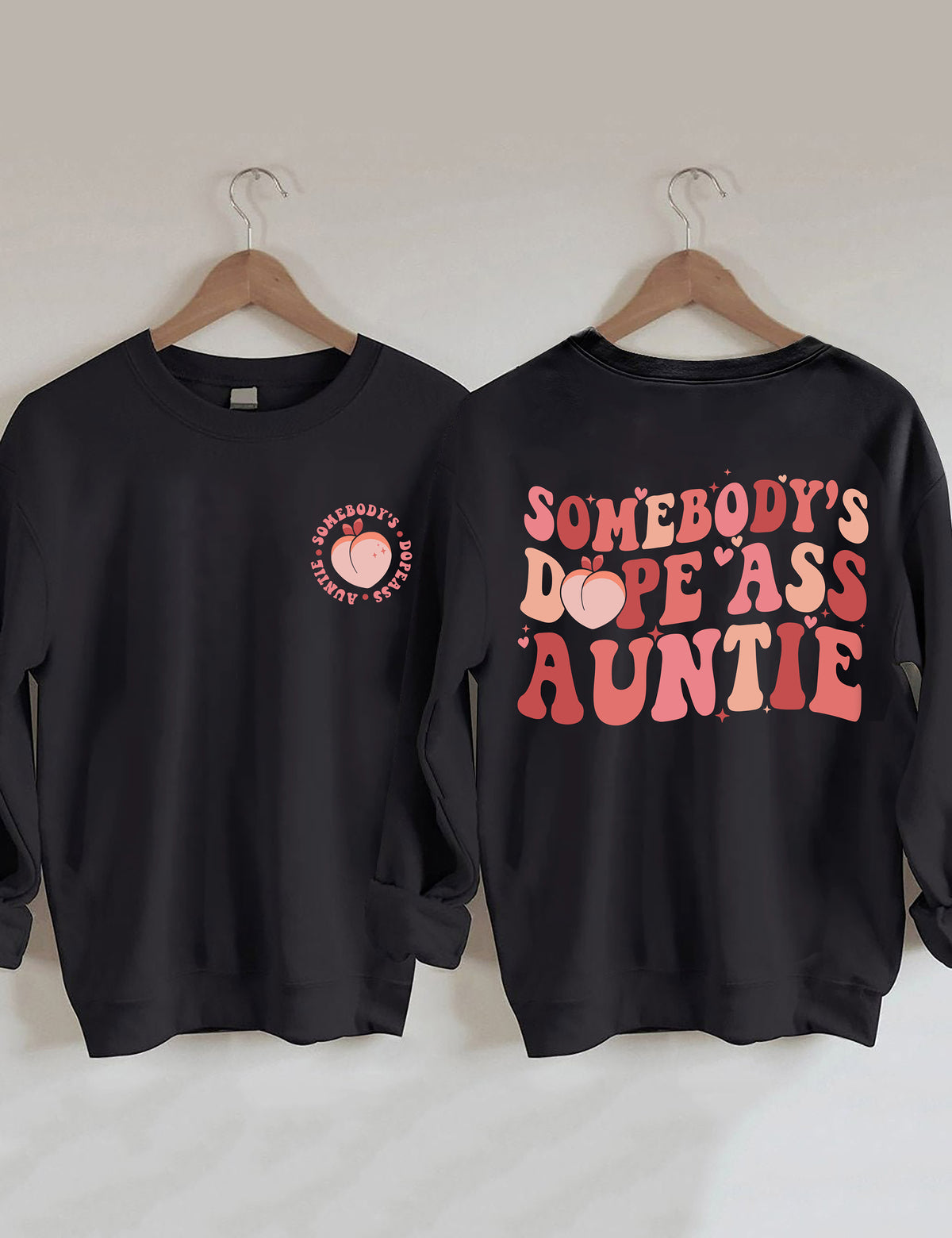 Sweat-shirt Dope Ass Auntie de quelqu'un