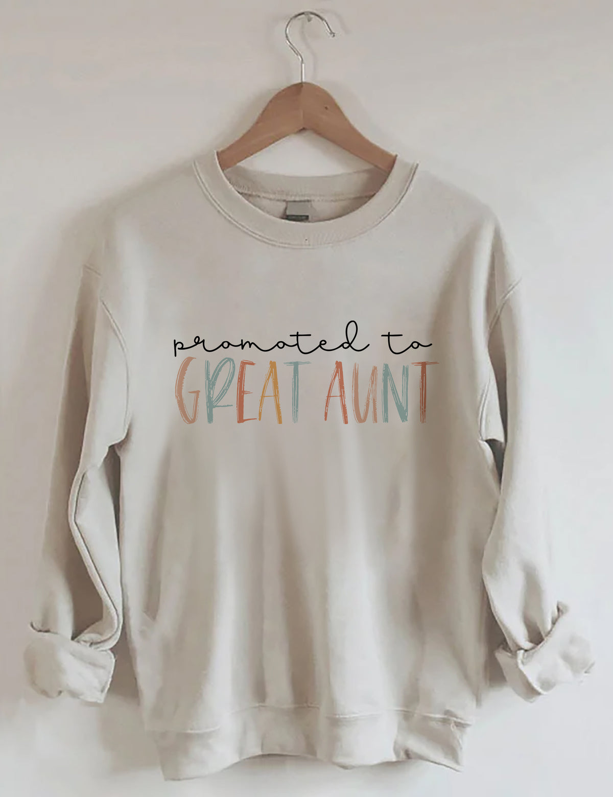 Promoted to Great Aunt Sweatshirt