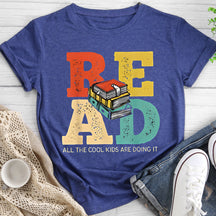 Read, All The Cool Kids Are Doing It T-shirt