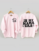 In My MaMa Era Sweatshirt