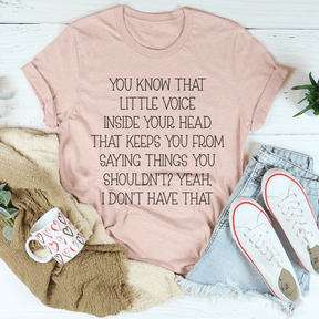 Little Voice Inside Your Head T-shirt