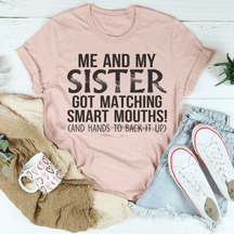 Moi et ma sœur avons obtenu un t-shirt Smart Mouths assorti